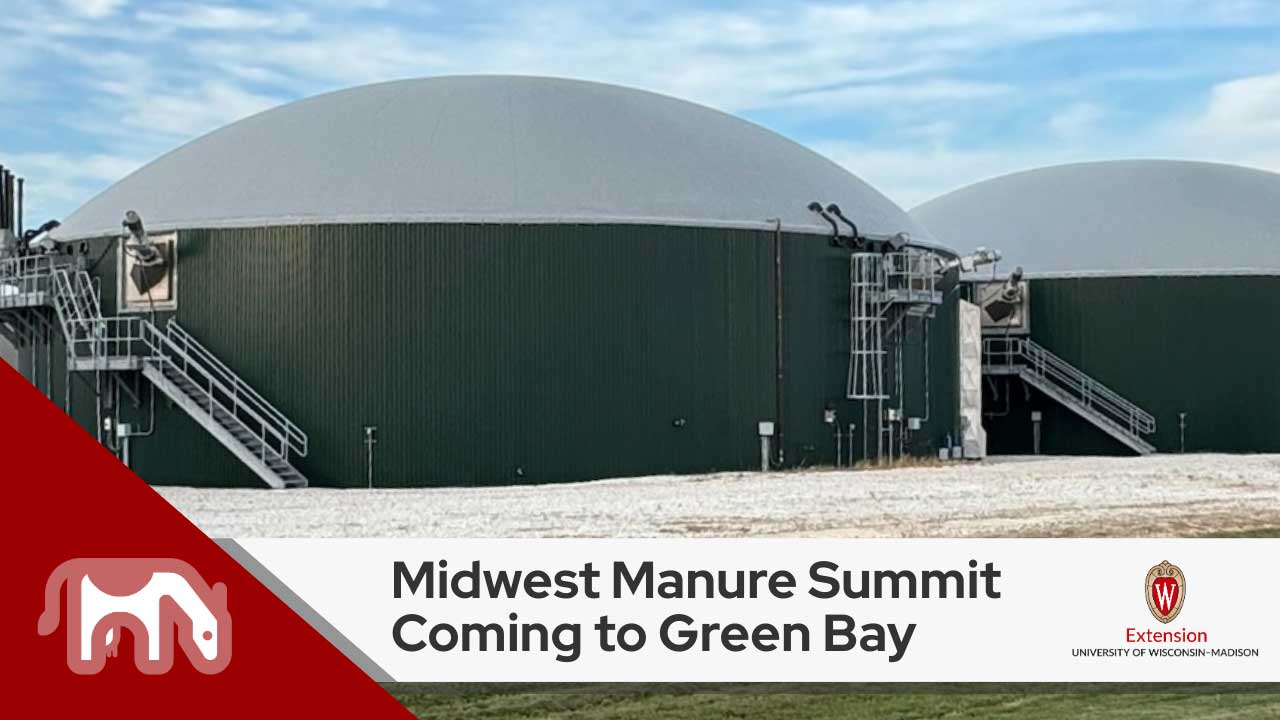 The image shows a large domed building with green siding. In the foreground, there is text that states "Midwest Manure Summit Coming to Green Bay" along with the logo for the University of Wisconsin-Madison Extension.