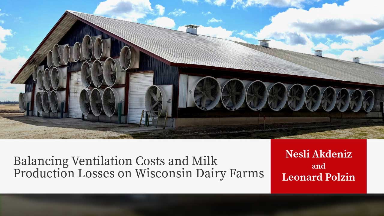Balancing Ventilation Costs and Milk Production Losses on Wisconsin Dairy Farms