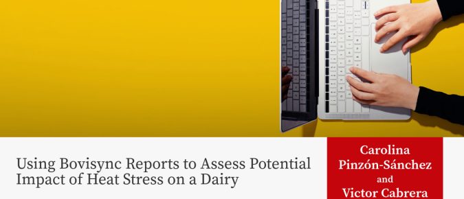 Using Bovisync Reports to Assess Potential Impact of Heat Stress on a Dairy