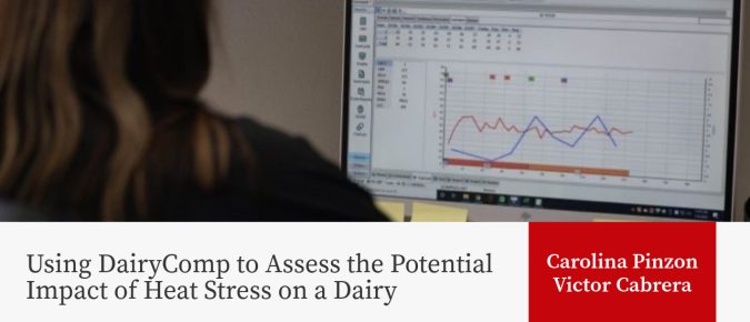 Using DairyComp to Assess the Potential Impact of Heat Stress on a Dairy