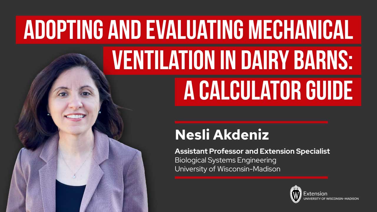 Professional headshot of Nesli Akdeniz alongside red banner text reading "Adopting and Evaluating Mechanical Ventilation in Dairy Barns: A Calculator Guide."