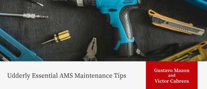 Udderly Essential AMS Maintenance Tips