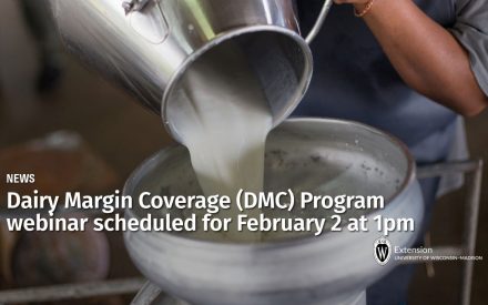 Dairy Margin Coverage (DMC) Program webinar scheduled for February 2 at 1pm