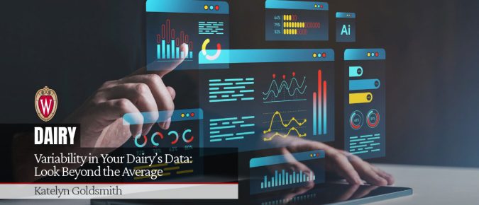 Variability in Your Dairy’s Data: Look Beyond the Average