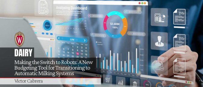 Making the Switch to Robots: A New Budgeting Tool for Transitioning to Automatic Milking Systems