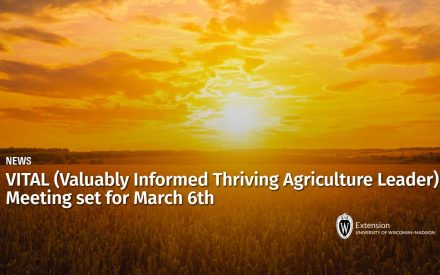 VITAL (Valuably Informed Thriving Agriculture Leader) Meeting set for March 6th