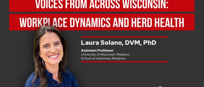 Voices from Across Wisconsin, Workplace Dynamics and Herd Health