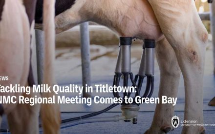Tackling Milk Quality in Titletown: NMC Regional Meeting Comes to Green Bay