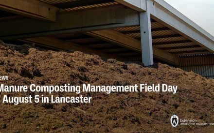 Manure Composting Management Field Day – August 5 in Lancaster